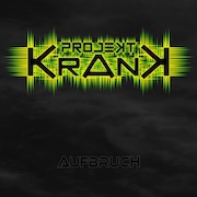 Projekt Krank: Aufbruch